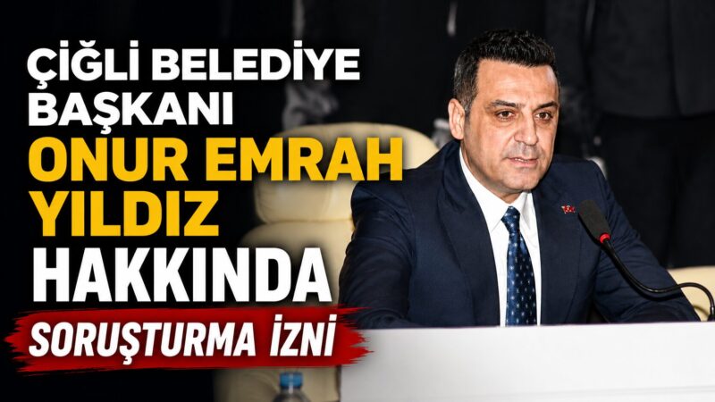 İçişleri Bakanlığı, Çiğli Belediye Başkanı Onur Emrah Yıldız ile birlikte