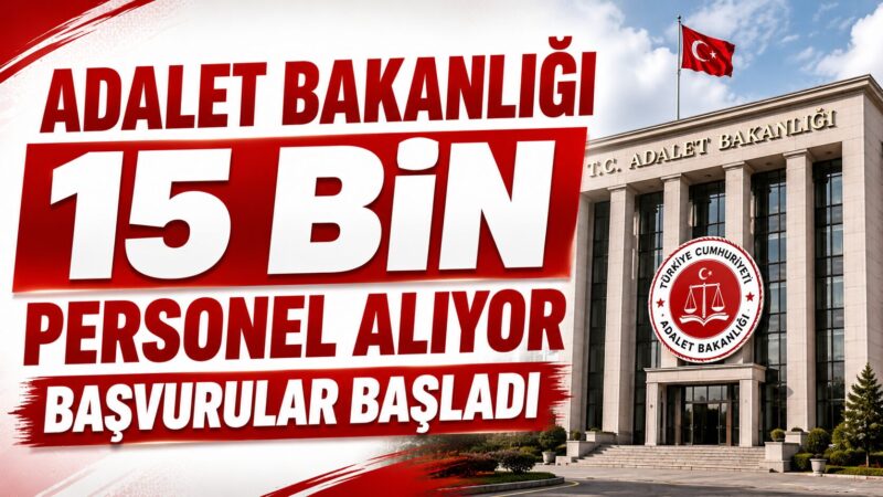Adalet Bakanlığı, adliyeler ve ceza infaz kurumlarında artan personel ihtiyacını