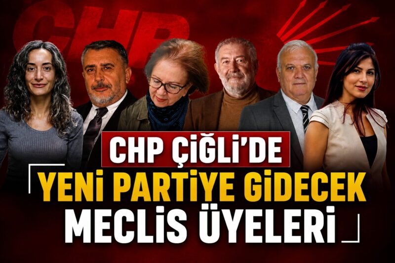 CHP’DE GÖZLER ÇİĞLİ’YE ÇEVRİLDİ