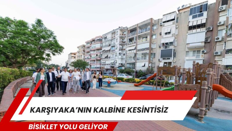 Karşıyaka'nın iç kesimlerini sahil bisiklet yoluna kesintisiz bağlayacak 2,4 kilometrelik
