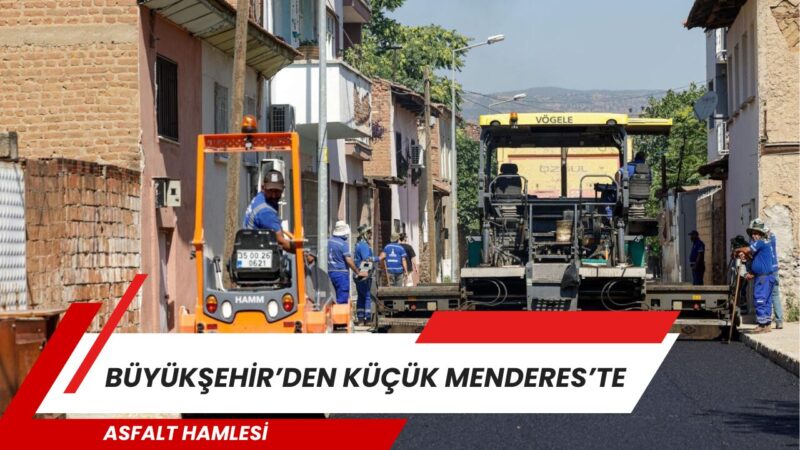 İzmir Büyükşehir Belediyesi, Küçük Menderes Havzası'nda ilçe merkezlerindeki cadde ve