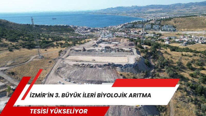 İzmir Büyükşehir Belediyesi, Dikili’nin çevre altyapısını güçlendirecek 1,5 milyar liralık