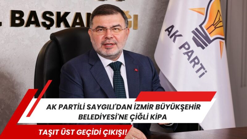 AK Parti İzmir İl Başkanı Bilal Saygılı, İzmir Büyükşehir Belediyesi