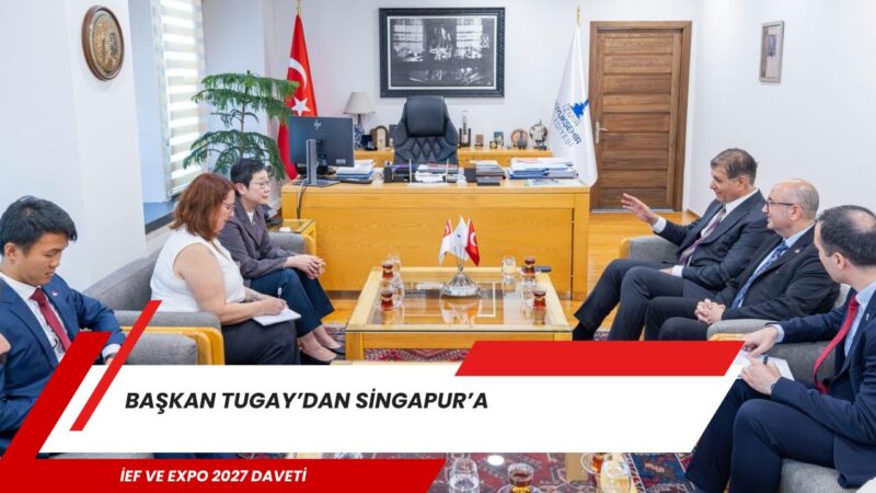 İzmir Büyükşehir Belediye Başkanı Dr. Cemil Tugay, Singapur’un Ankara Büyükelçisi