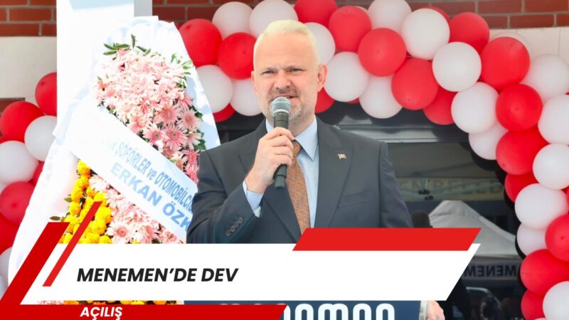 Menemen Belediyesi’nin100 araç kapasiteli TIR Parkı törenle hizmete açıldı
Menemen Belediyesi