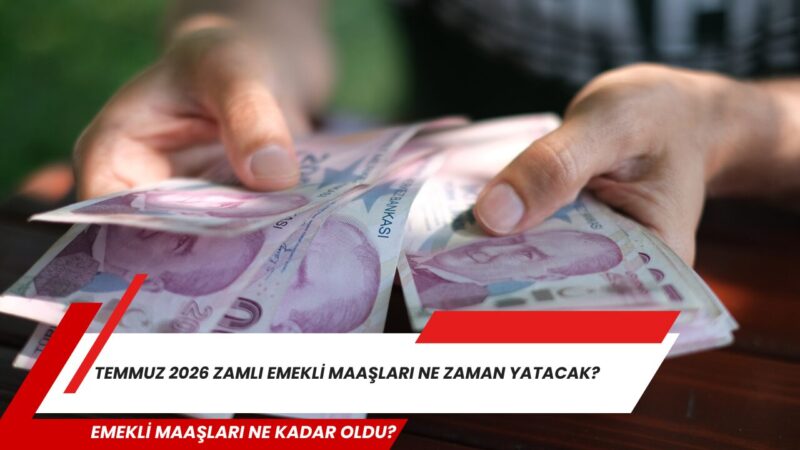 Temmuz 2026 dönemi emekli maaşı zamlarının açıklanmasının ardından milyonlarca emekli,