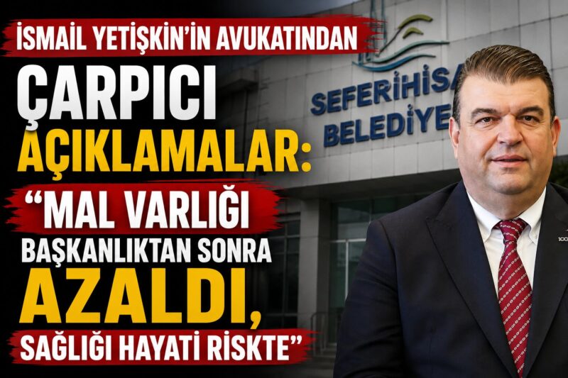Seferihisar Belediye Başkanı İsmail Yetişkin’in avukatı Serhat Gökalp, başkanın mal