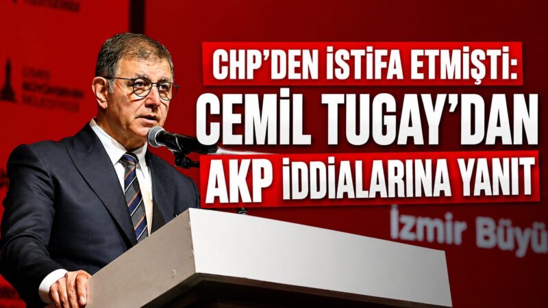 CHP'den istifa eden İzmir Büyükşehir Belediye Başkanı Cemil Tugay, AKP'ye