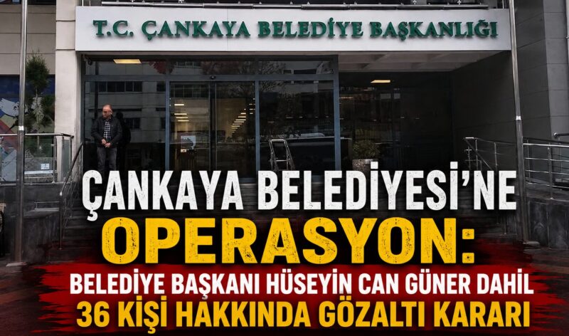 Ankara Cumhuriyet Başsavcılığı koordinesinde yürütülen soruşturma kapsamında sabah saatlerinde Çankaya