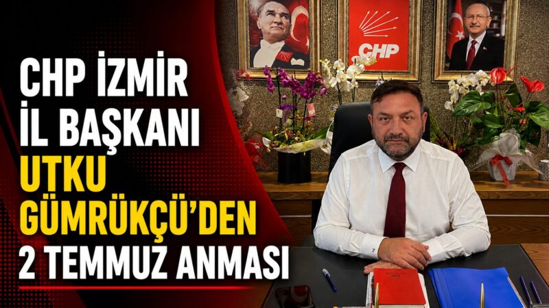 “Barbarlığı Örten Karanlık Zihniyeti Affetmeyeceğiz”
CHP İzmir İl Başkanı Utku Gümrükçü,