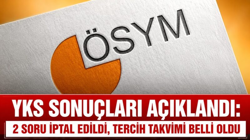 2026 Yükseköğretim Kurumları Sınavı (YKS) sonuçları erişime açıldı. Ölçme, Seçme