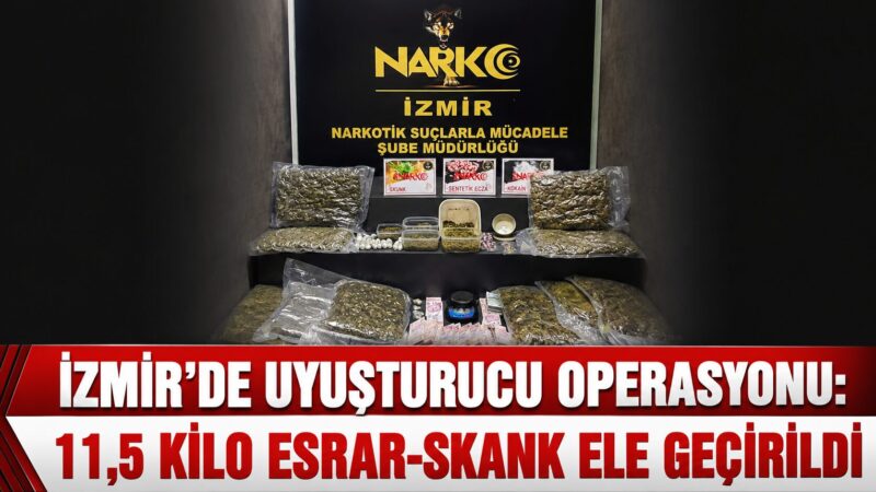 İzmir Cumhuriyet Başsavcılığı koordinesinde, Narkotik Suçlarla Mücadele Şube Müdürlüğü ekiplerince