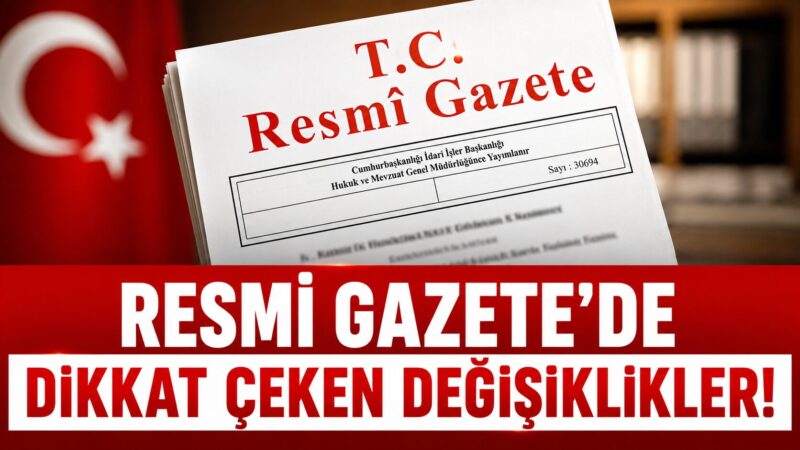 Resmi Gazete'nin bugünkü sayısında birçok alanda önemli düzenleme yayımlandı. Eğitim,