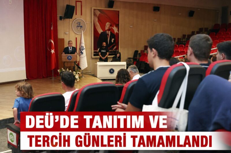 Dokuz Eylül Üniversitesi tarafından düzenlenen "DEÜ Tanıtım ve Tercih Günleri",