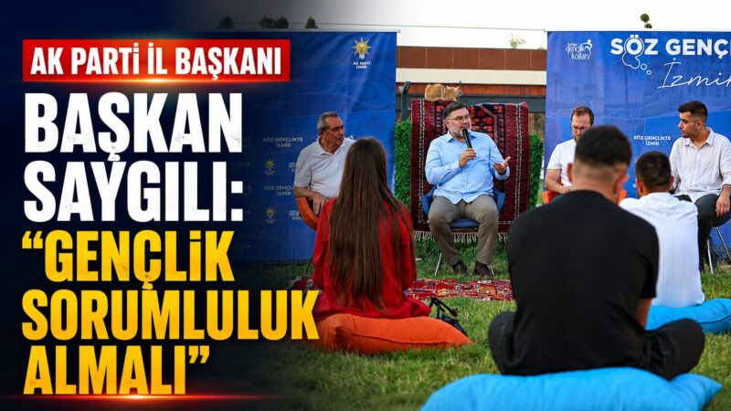 AK Parti İzmir İl Başkanı Bilal Saygılı, İl Gençlik Kolları