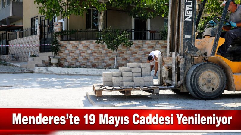 Menderes Belediyesi, Gazipaşa Mahallesi’nde yer alan 19 Mayıs Caddesi’ni yenileyerek