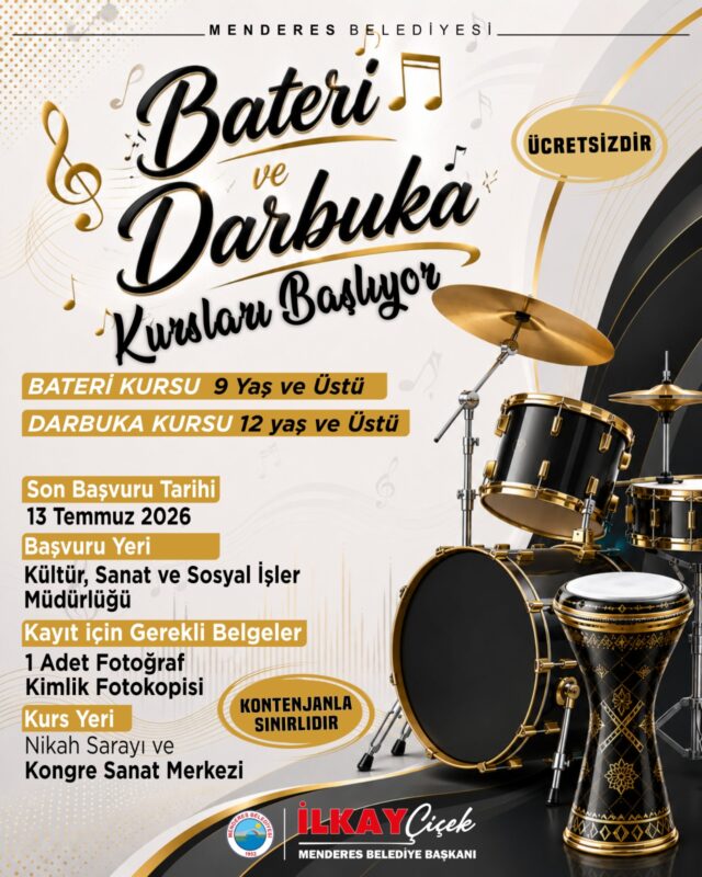 Menderes Belediyesi, ilgili vatandaşlar için bateri ve darbuka kursları başlatacak.