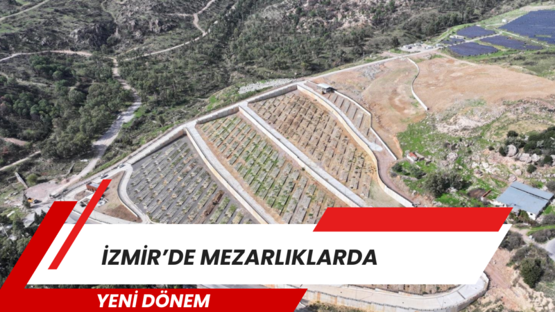 İzmir Büyükşehir Belediyesi, mezarlıklarda yeni bir uygulamayı hayata geçiriyor. Mezar