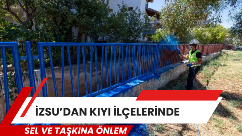 İZSU Genel Müdürlüğü Seferihisar, Menderes, Urla ve Çeşme’de dere ıslahı,
