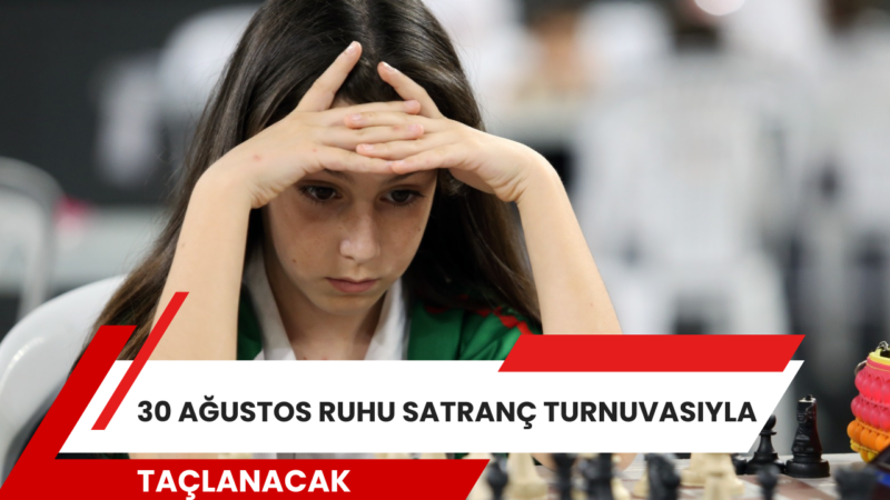 Karşıyaka Belediyesi, Zafer Bayramı’nın 104’üncü yılı dolayısıyla Türkiye Satranç Federasyonu