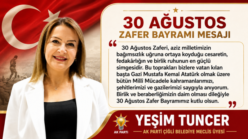 30 Ağustos Zaferi, aziz milletimizin bağımsızlık uğruna ortaya koyduğu cesaretin,