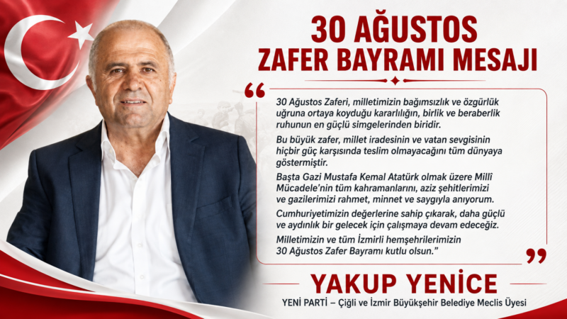 30 Ağustos Zaferi, milletimizin bağımsızlık ve özgürlük uğruna ortaya koyduğu