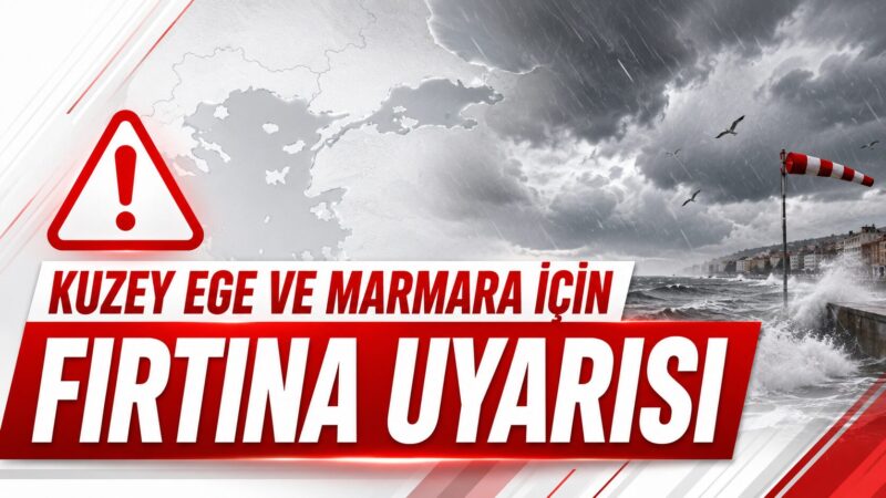 Meteoroloji Genel Müdürlüğü, Kuzey Ege ile Marmara’nın güneybatı kesimlerinde kuvvetli