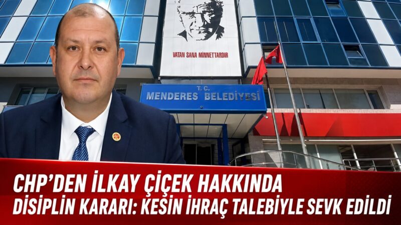 İzmir’de yürütülen soruşturma kapsamında gözaltına alınan Menderes Belediye Başkanı İlkay