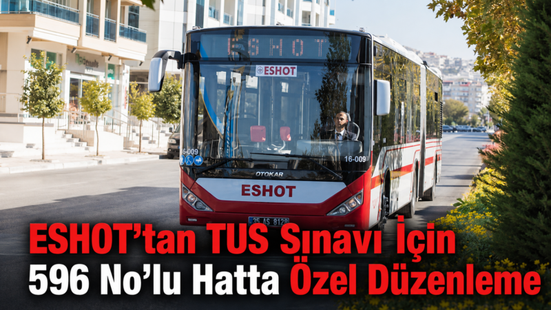 ESHOT Genel Müdürlüğü, 23 Ağustos 2026 tarihinde gerçekleştirilecek Tıpta Uzmanlık