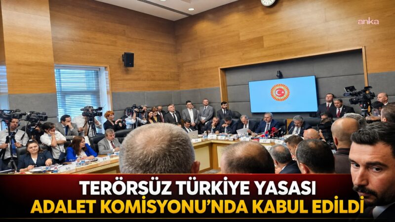 TBMM Adalet Komisyonu’nda görüşülen “Terörsüz Türkiye” sürecine ilişkin 12 maddelik