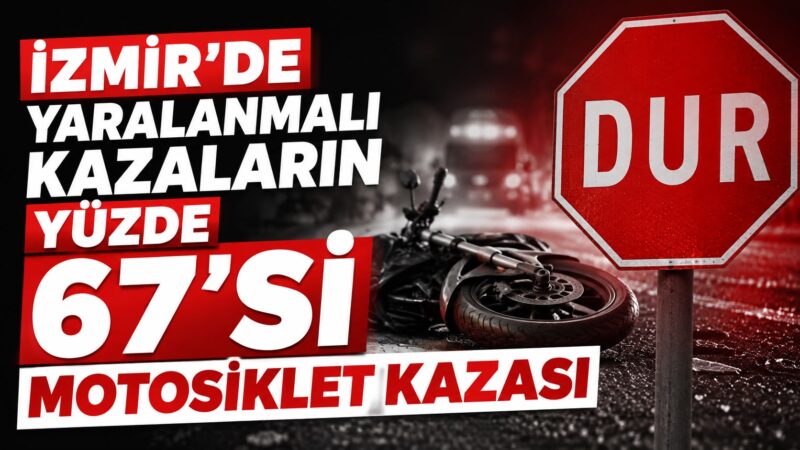 İzmir Emniyet Müdürlüğü Trafik Birimleri, 3-9 Ağustos 2026 tarihleri arasında