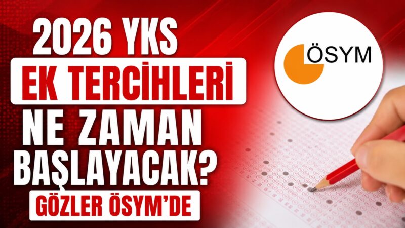 2026 YKS ilk yerleştirme sonuçlarının açıklanmasının ardından herhangi bir yükseköğretim