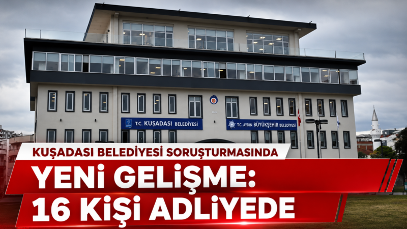 Kuşadası Belediyesi’ne yönelik yürütülen soruşturmada üçüncü dalga operasyonun ardından gözaltına