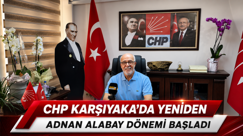CHP Karşıyaka İlçe Başkanlığı görevine yeniden atanan Adnan Alabay, parti