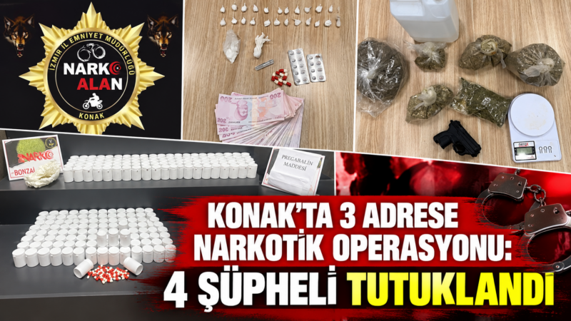 İzmir’in Konak ilçesinde uyuşturucu madde ticareti ve kullanımına yönelik yürütülen