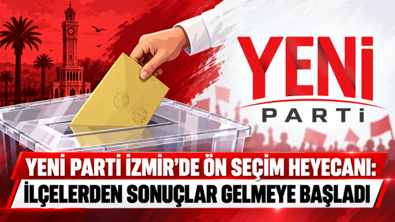 YENİ Parti’nin İzmir’de devam eden kongre süreci kapsamında çok sayıda