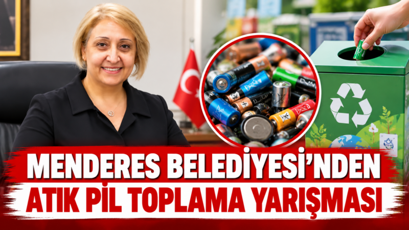 Menderes Belediyesi İlkokul ve ortaokullarda atık pil toplama yarışması düzenleyecek.
Menderes