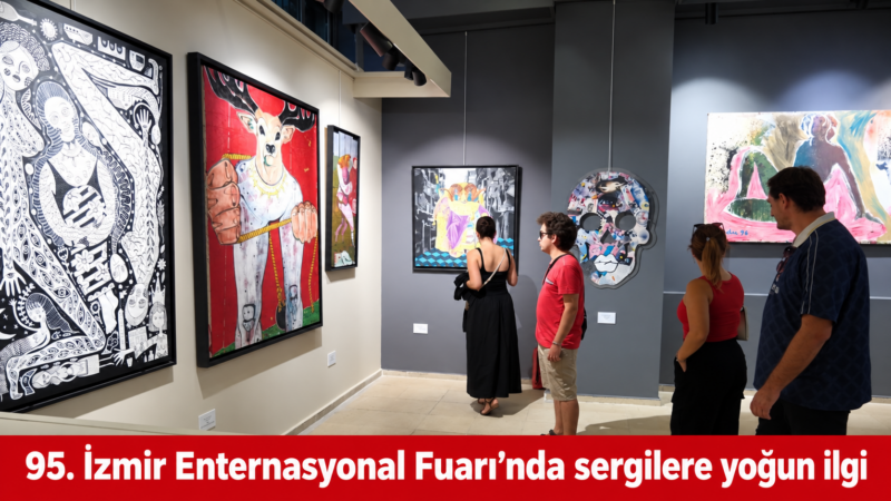 İzmir Büyükşehir Belediyesi ev sahipliğinde, İZFAŞ tarafından düzenlenen 95. İzmir
