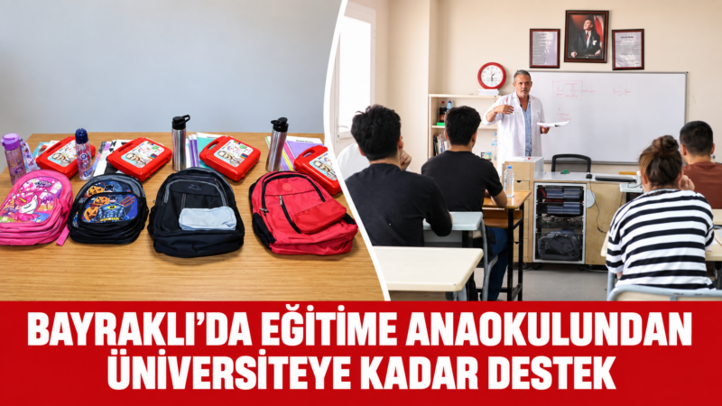 Bayraklı Belediyesi, çocuk ve gençlerin eğitim hayatına anaokulundan üniversiteye kadar