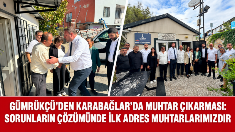 Cumhuriyet Halk Partisi İzmir İl Başkanı Utku Gümrükçü’nün saha mesaisindeki
