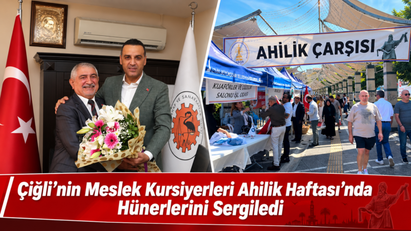39. Ahilik Haftası kapsamında İzmir’de düzenlenen etkinliklerde Çiğli Belediyesi’nin istihdam