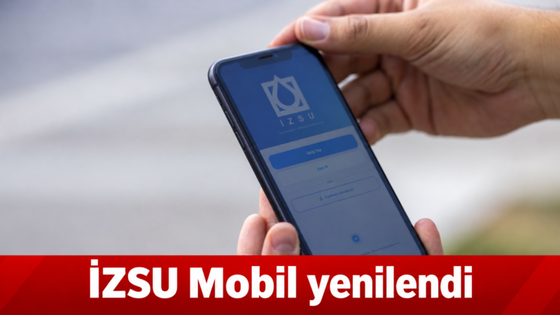İZSU Mobil uygulaması baştan sona yenilendi. Fatura ödeme ve tüketim