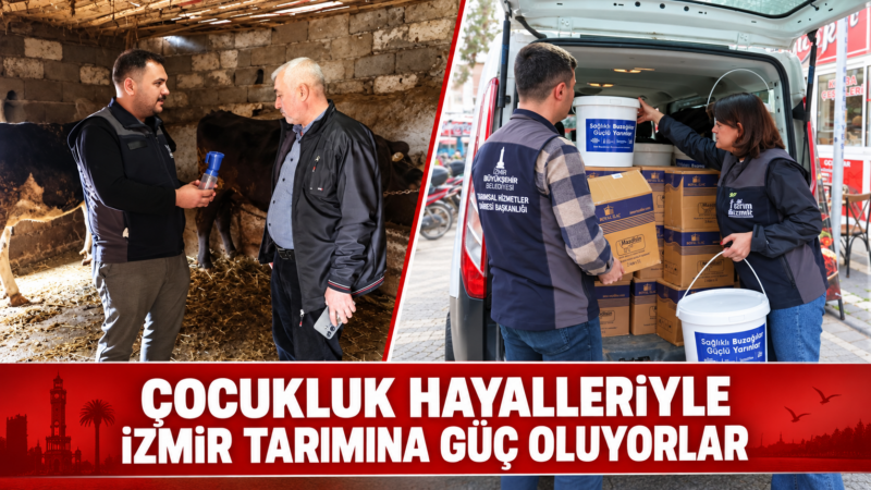 İzmir Büyükşehir Belediyesi Tarımsal Hizmetler Dairesi Başkanlığı’nın saha ekipleri, ailelerinden