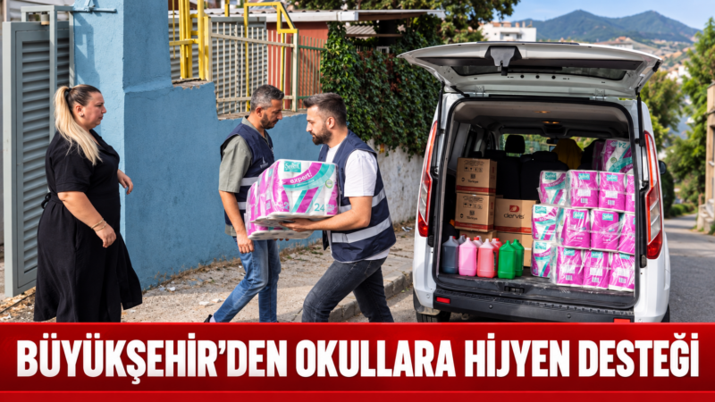 İzmir Büyükşehir Belediyesi, 2026-2027 eğitim öğretim yılında da Okul Hijyen