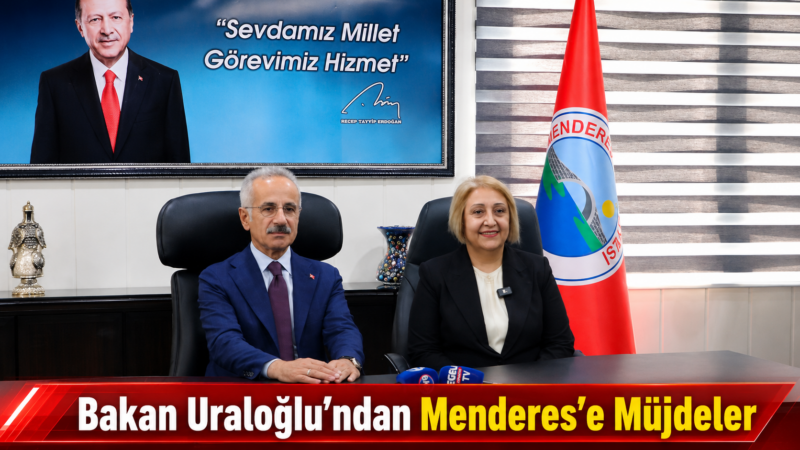 Menderes- Gümüldür Karayolu Başlıyor Menderes Belediyesi’ni ziyaret eden Ulaştırma ve