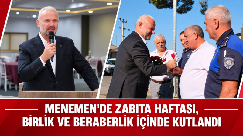 Belediye Zabıta Teşkilatı'nın 200. kuruluş yıl dönümü, Menemen'de anlamlı bir