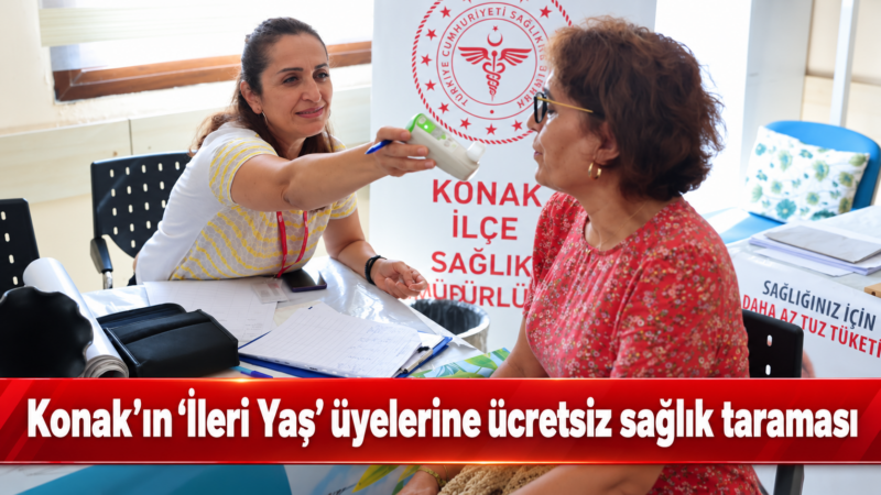 Konak Belediyesi’nin İleri Yaş Sağlıklı Yaşam Merkezi’nde, Konak İlçe Sağlık