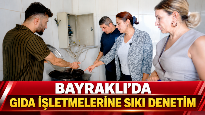 Bayraklı Belediyesi Zabıta Müdürlüğü ekipleri, vatandaşların güvenli alışveriş yapabilmesi için