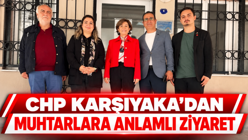 ADNAN ALABAY: “MUHTARLARIMIZ DEMOKRASİNİN MİHENK TAŞIDIR”
Cumhuriyet Halk Partisi (CHP) Karşıyaka