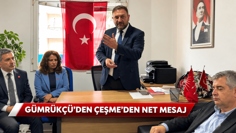 Cumhuriyet Halk Partisi İzmir İl Başkanı Utku Gümrükçü, Çeşme’de meslek